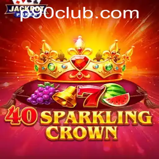 Dive into 40SparklingCrown: A Mesmerizing Journey through P90Club