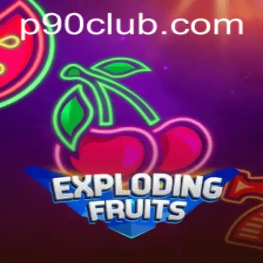 ExplodingFruits: An Engaging Adventure with P90Club